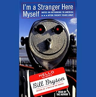 I'm a Stranger Here Myself Audiolibro Por Bill Bryson arte de portada