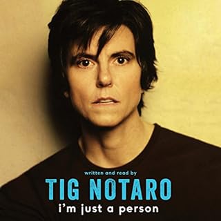 I'm Just a Person Audiobook By Tig Notaro cover art