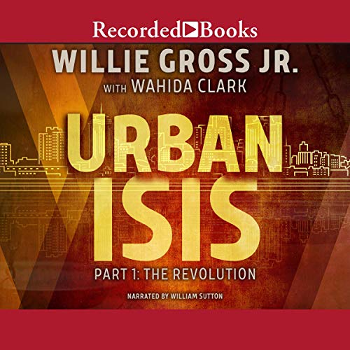 Urban Isis, Part 1 Audiolibro Por Willie Gross Jr., Wahida Clark arte de portada