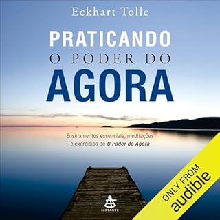 Praticando o poder do agora Audiobook By Eckhart Tolle cover art