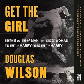 Get the Girl Audiolibro Por Douglas Wilson arte de portada