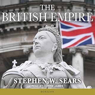 The British Empire Audiolibro Por Stephen W. Sears arte de portada