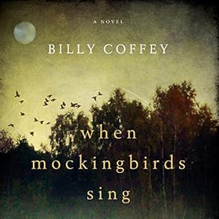 When Mockingbirds Sing Audiobook By Billy Coffey cover art