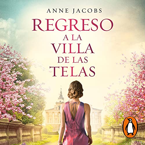 Regreso a la villa de las telas [The Return of the Cloth Villa] Audiolibro Por Anne Jacobs, Ana Guelbenzu de San Eustaquio - 