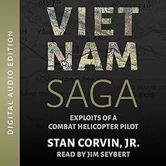 Vietnam Saga: Exploits of a Combat Helicopter Pilot cover art