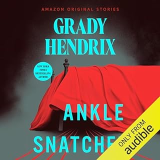 Ankle Snatcher Audiolibro Por Grady Hendrix arte de portada