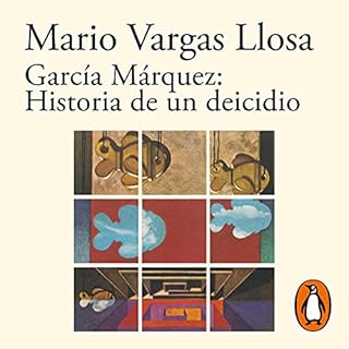 García Márquez: Historia de un deicidio [García Márquez: History of a Deicide] Audiobook By Mario