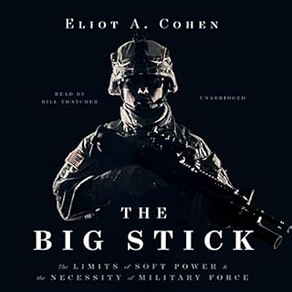 The Big Stick Audiolibro Por Eliot A. Cohen arte de portada