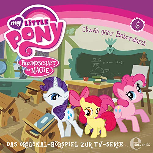 Frühlinganfang in Ponyville / Etwas ganz Besonderes. Das Original-Hörspiel zur TV-Serie Titelbild