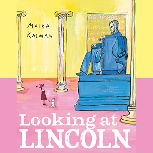 Looking at Lincoln Audiolibro Por Maira Kalman arte de portada