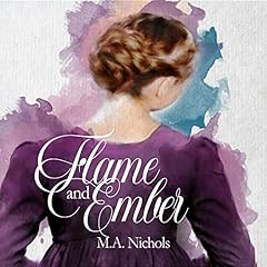 Flame and Ember Audiolibro Por M.A. Nichols arte de portada