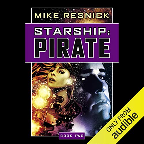 Starship: Pirate Audiobook By Mike Resnick cover art