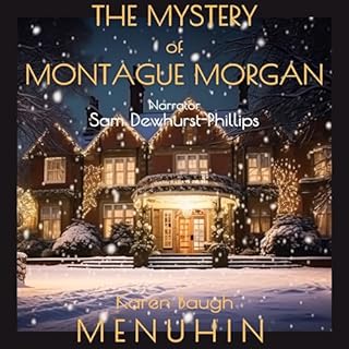 The Mystery of Montague Morgan Audiobook By Karen Baugh Menuhin cover art