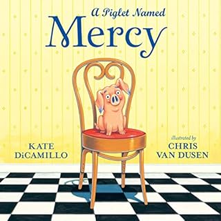 A Piglet Named Mercy Audiolibro Por Kate DiCamillo arte de portada