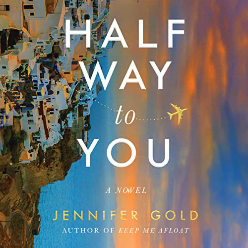 Halfway to You Audiobook By Jennifer Gold cover art