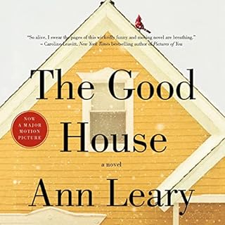 The Good House Audiobook By Ann Leary cover art