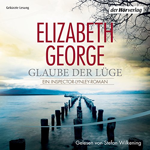 Glaube der Lüge Audiolivro Por Elizabeth George capa