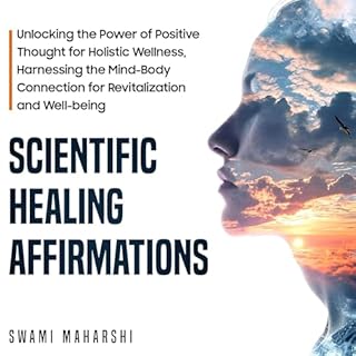 Scientific Healing Affirmations Audiobook By Swami Maharshi cover art