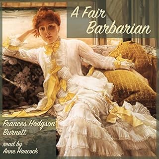 A Fair Barbarian Audiolibro Por Frances Hodgson Burnett arte de portada