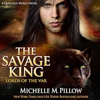 The Savage King: A Dragon Lords Story Audiobook By Michelle M. Pillow cover art