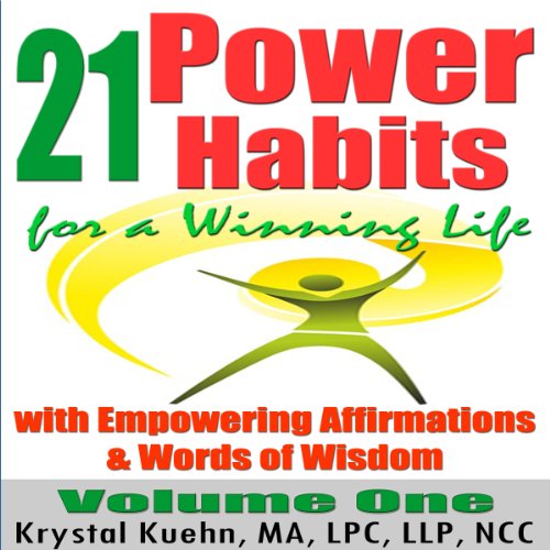 21 Power Habits for a Winning Life with Empowering Affirmations & Words of Wisdom (Volume One) cover art