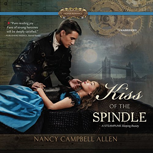 Kiss of the Spindle Audiolivro Por Nancy Campbell Allen capa