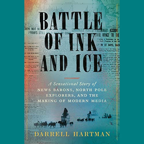 Battle of Ink and Ice Audiolivro Por Darrell Hartman capa