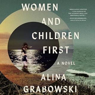 Women and Children First Audiobook By Alina Grabowski cover art