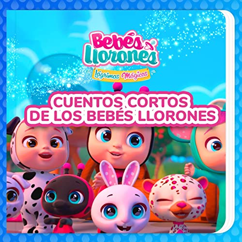 Cuentos Cortos de los Bebés Llorones Audiolibro Por Bebés Llorones, Kitoons en Español arte de portada