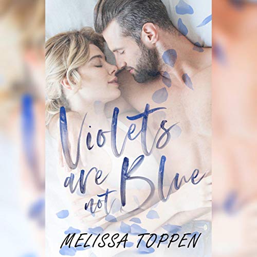 Violets Are Not Blue Audiobook By Melissa Toppen cover art