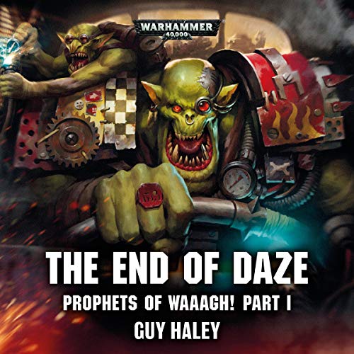 Prophets of Waaagh!: The End of Daze cover art