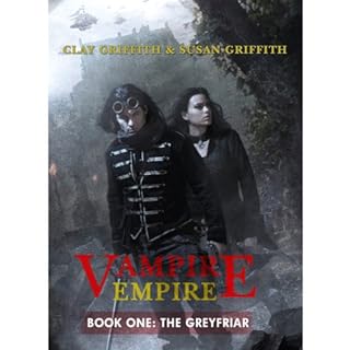 Vampire Empire - The Greyfriar Audiobook By Clay Griffith, Susan Griffith cover art