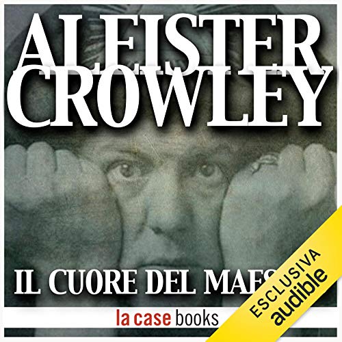 Il cuore del Maestro Audiobook By Aleister Crowley, Esther Neumann cover art