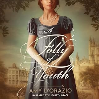 A Folly of Youth Audiobook By Amy D'Orazio cover art