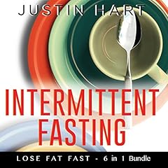 Intermittent Fasting: Lose Fat Fast! cover art