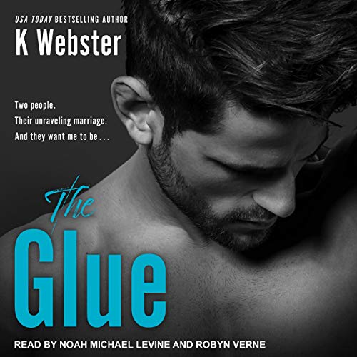 The Glue Audiolibro Por K Webster arte de portada