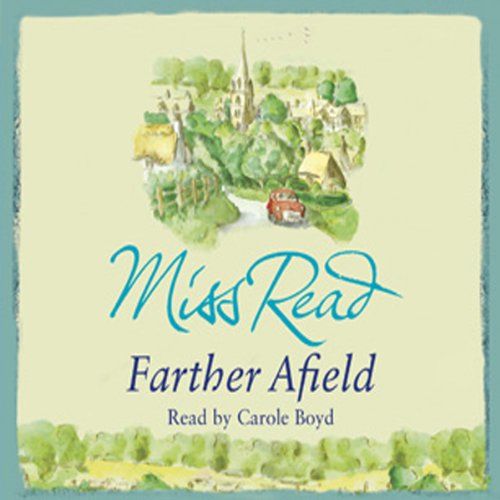 Farther Afield Audiobook By Miss Miss Read cover art