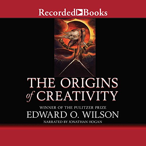 The Origins of Creativity Audiobook By Edward O. Wilson cover art