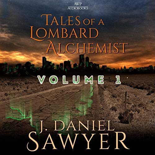 Tales of a Lombard Alchemist Audiolivro Por J. Daniel Sawyer capa