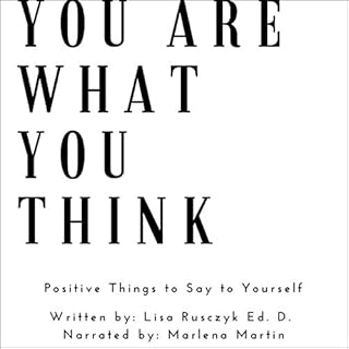 You Are What You Think Audiobook By Lisa Rusczyk cover art