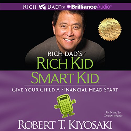 Rich Dad's Rich Kid Smart Kid Audiobook By Robert T. Kiyosaki cover art