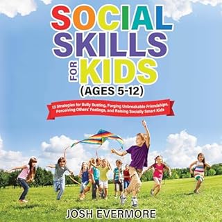 Social Skills for Kids (Ages 5-12) Audiobook By Josh Evermore cover art