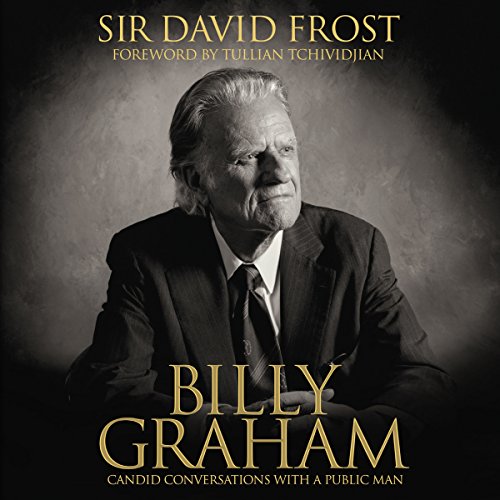 Billy Graham: Candid Conversations with a Public Man cover art