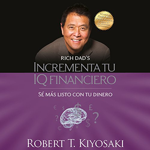 Couverture de Incrementa tu IQ financiero [Increase Your Financial IQ]