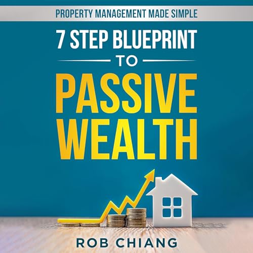 7 Step Blueprint to Passive Wealth cover art