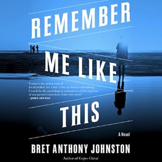 Remember Me Like This Audiolibro Por Bret Anthony Johnston arte de portada