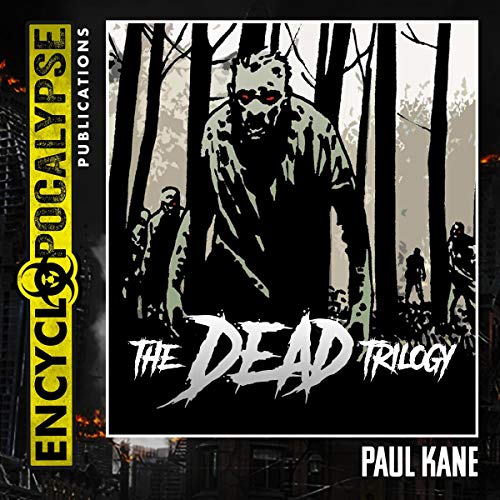 The Dead Trilogy Audiobook By Paul Kane cover art