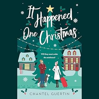 It Happened One Christmas Audiobook By Chantel Guertin cover art