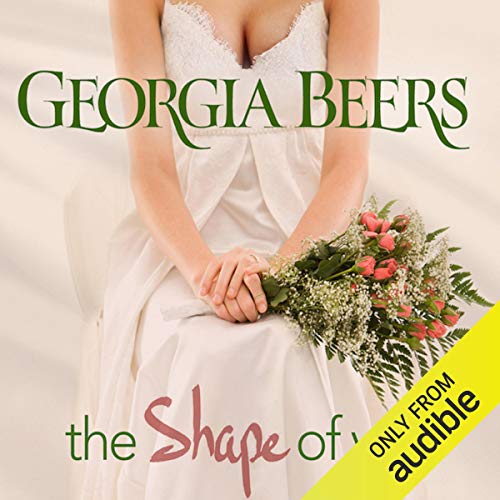 The Shape of You Audiobook By Georgia Beers cover art