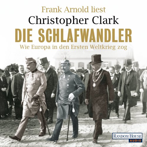 Die Schlafwandler Audiolibro Por Christopher Clark, Norbert Juraschitz - Übersetzer arte de portada